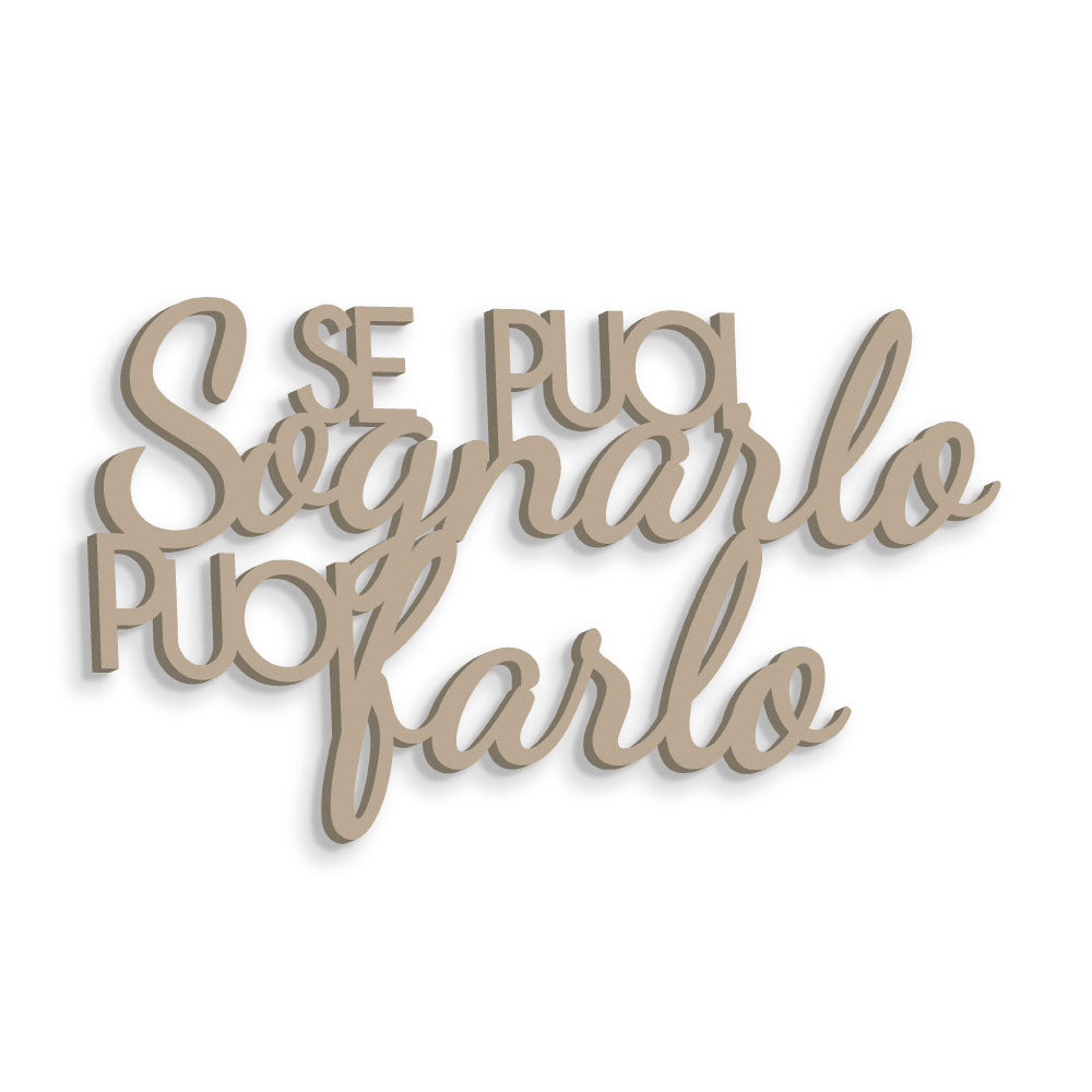 Se puoi sognarlo puoi farlo