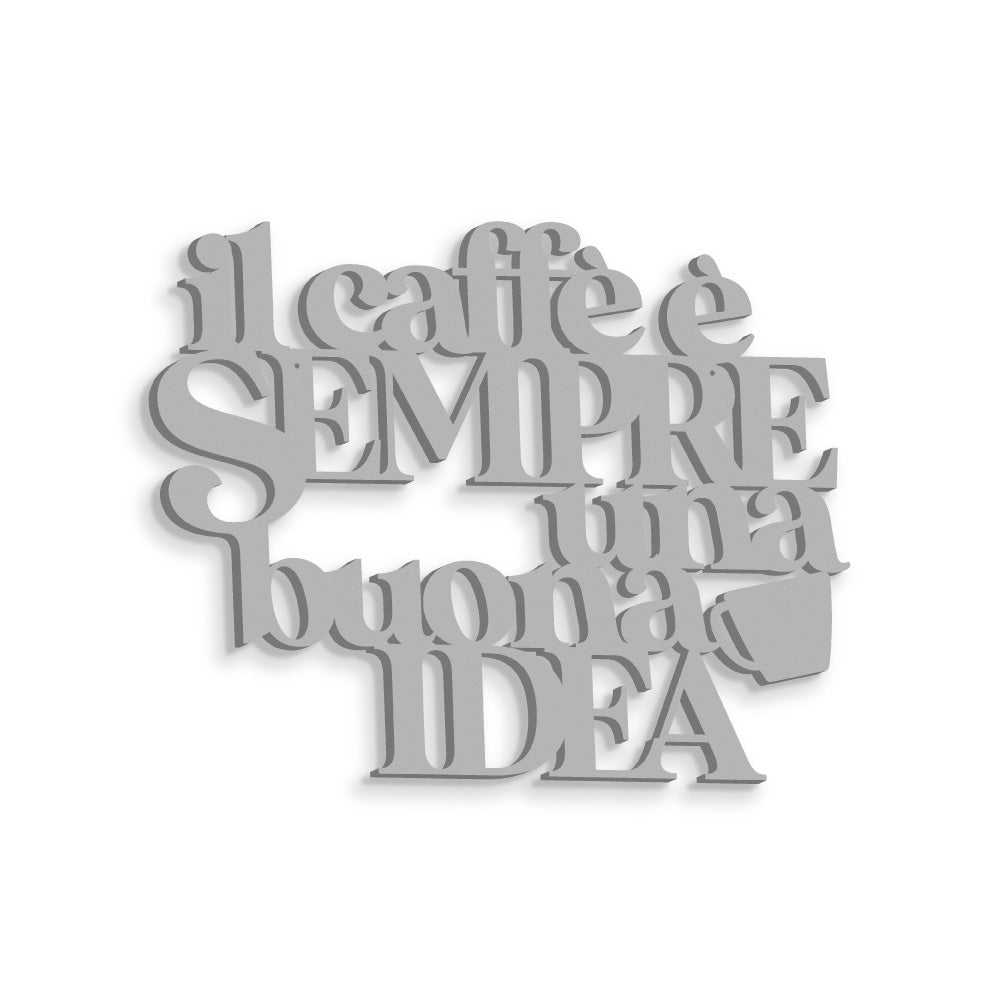 Scritta in Legno Il caffè è sempre una buona idea