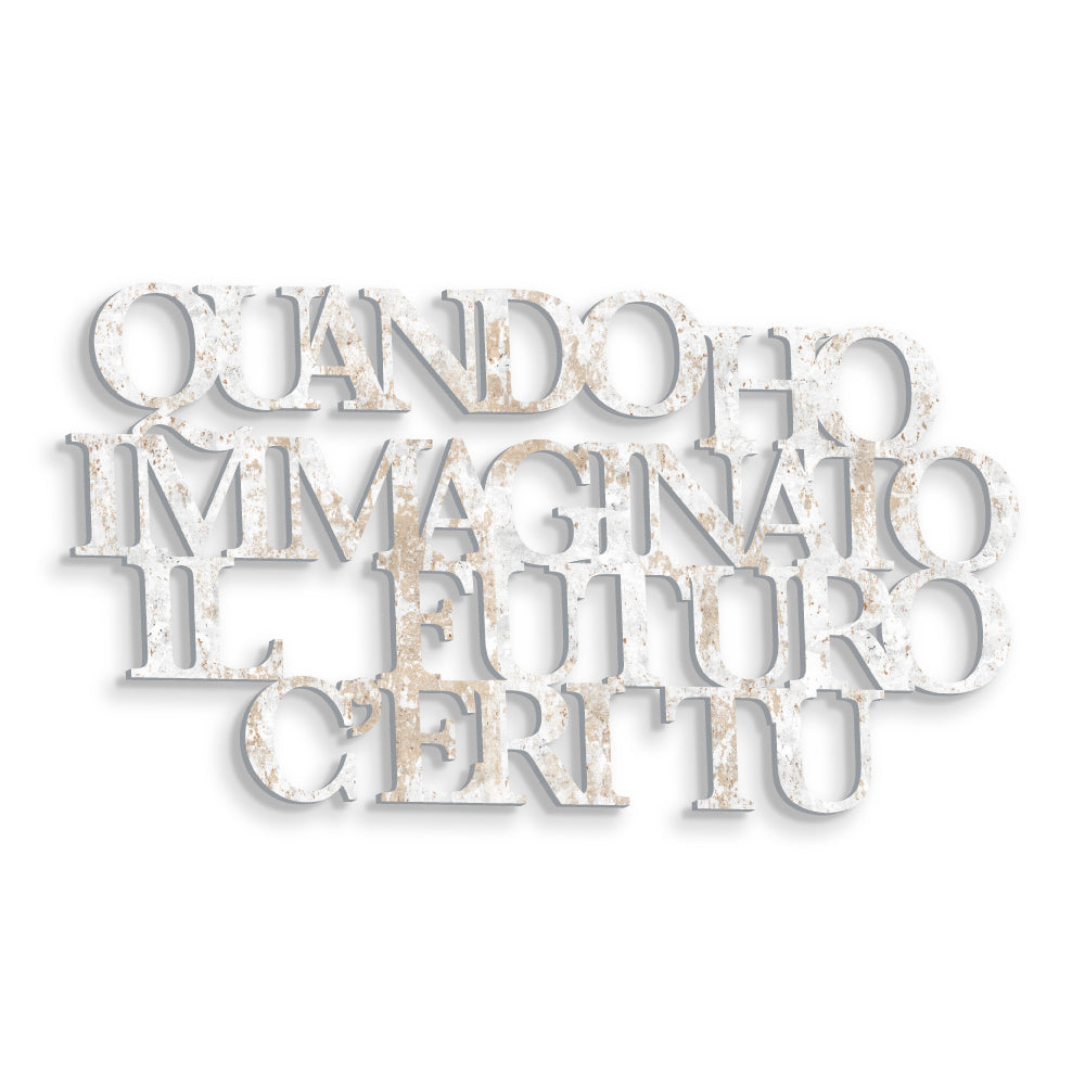 Scritta in Legno Quando ho immaginato il Futuro