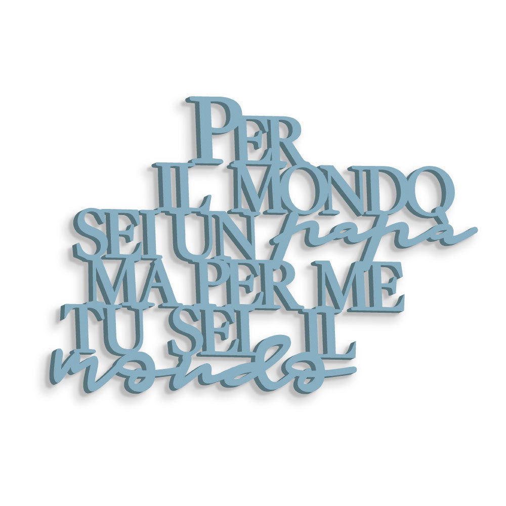 Scritta in Legno Per me tu sei il mondo