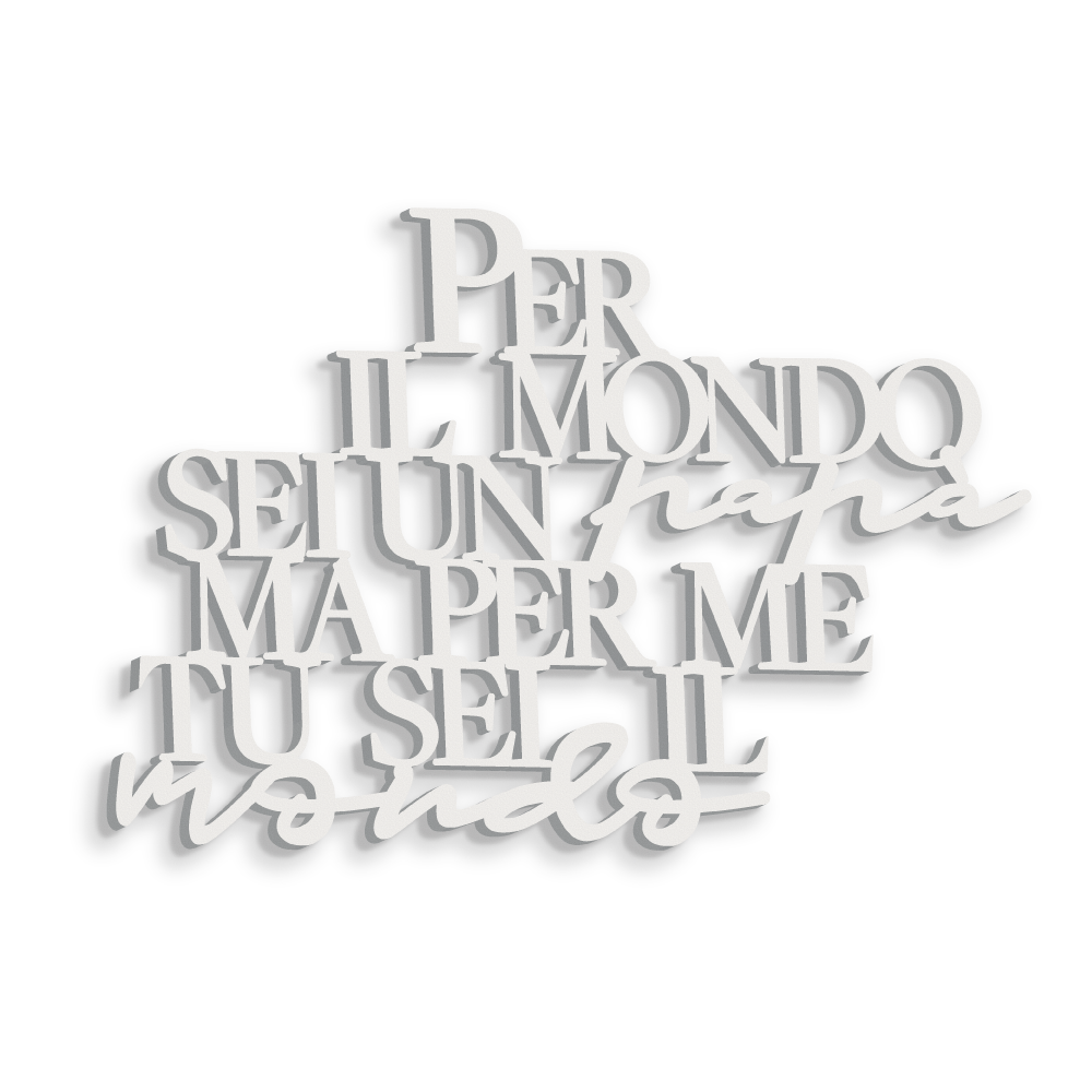 Scritta in Legno Per me tu sei il mondo