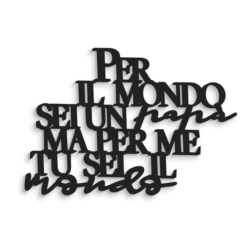 Scritta in Legno Per me tu sei il mondo