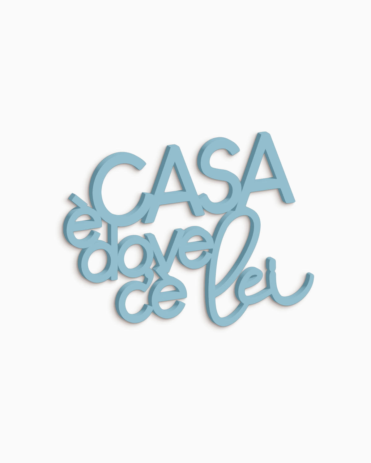 Scritta in Legno Casa è dove c'è lei