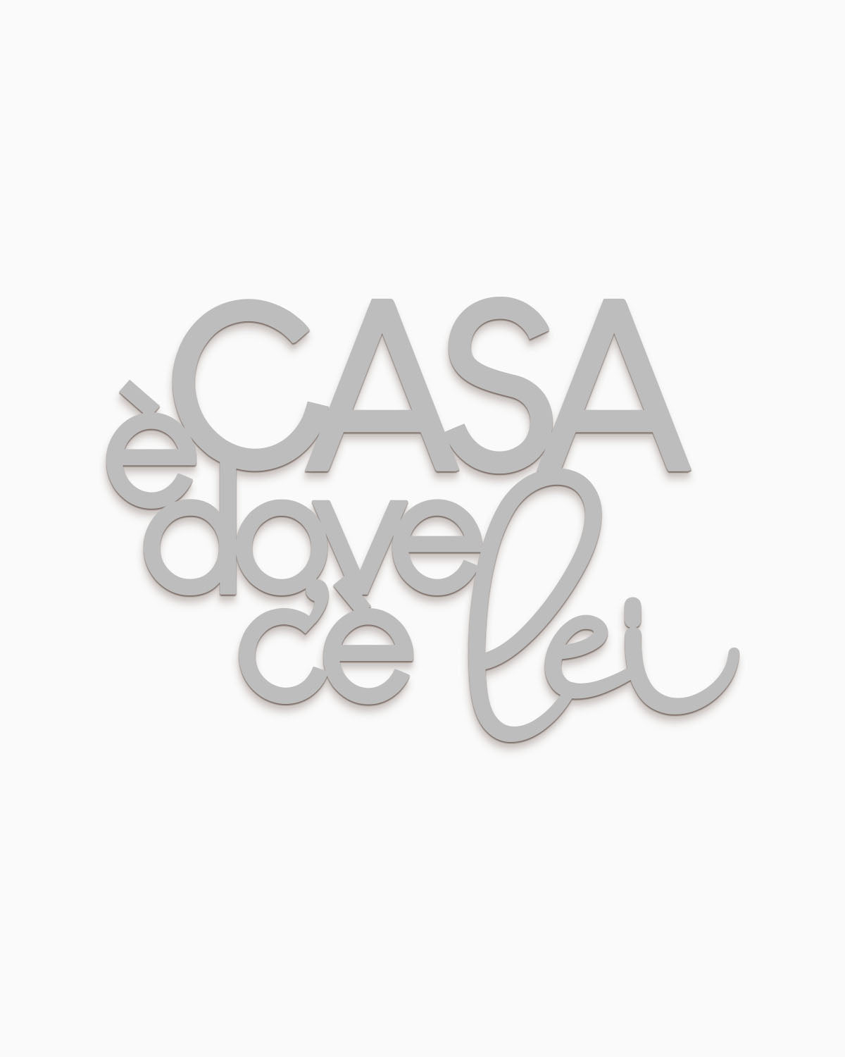 Scritta in Legno Casa è dove c'è lei