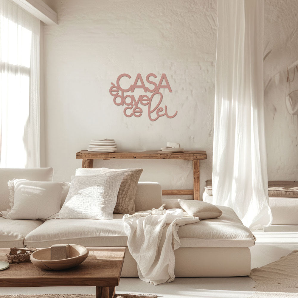 Scritta in Legno Casa è dove c'è lei