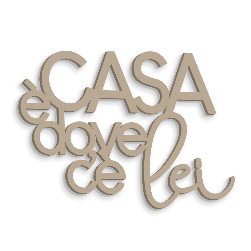Scritta in Legno Casa è dove c'è lei