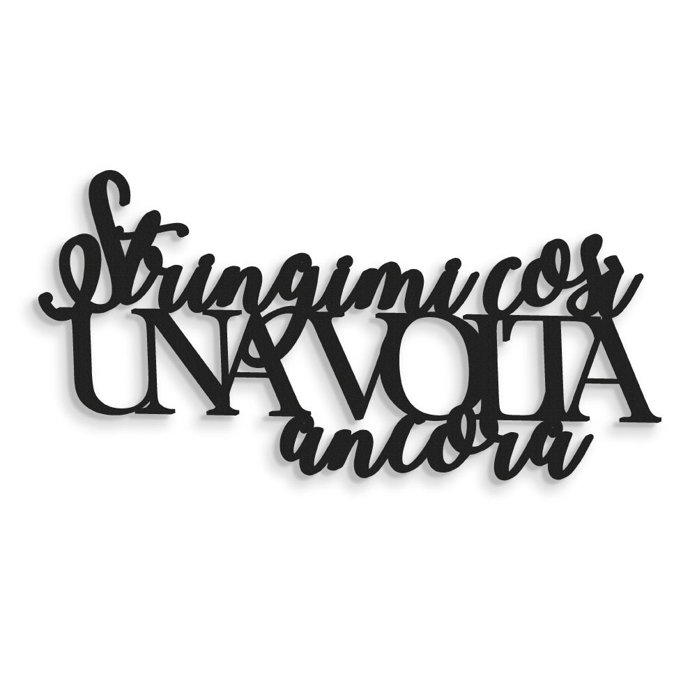 Scritta in Legno Stringimi così