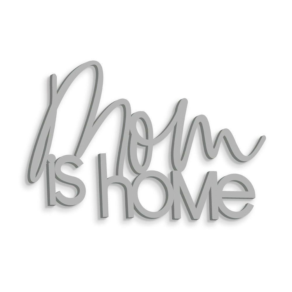 Scritta in Legno Mom is Home