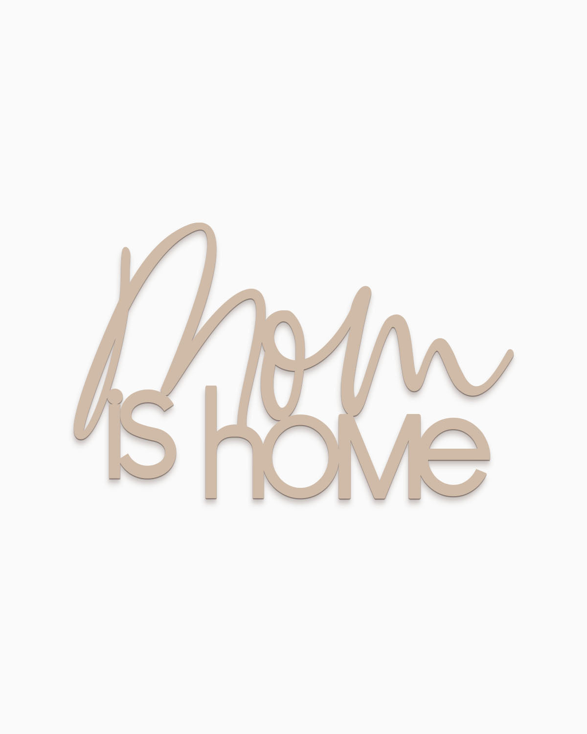 Scritta in Legno Mom is Home