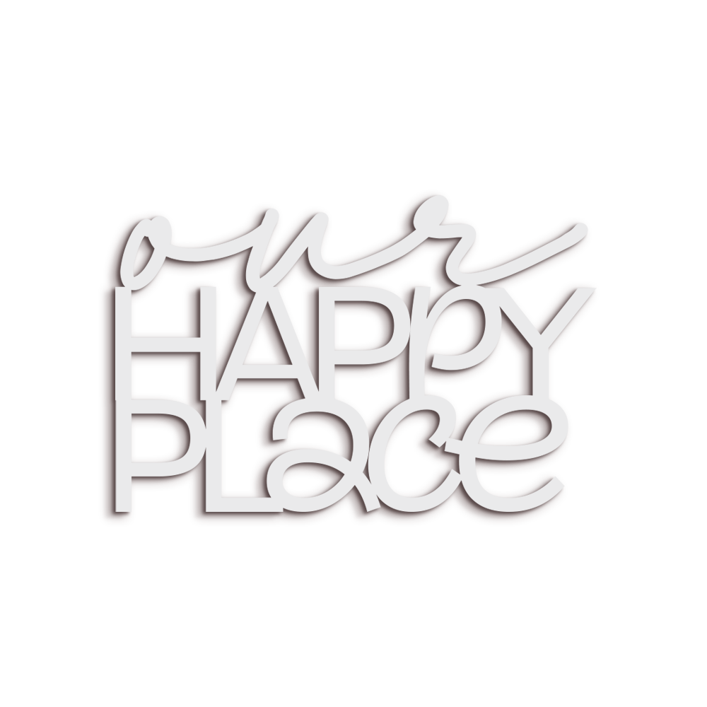 Scritta in Legno Our Happy Place