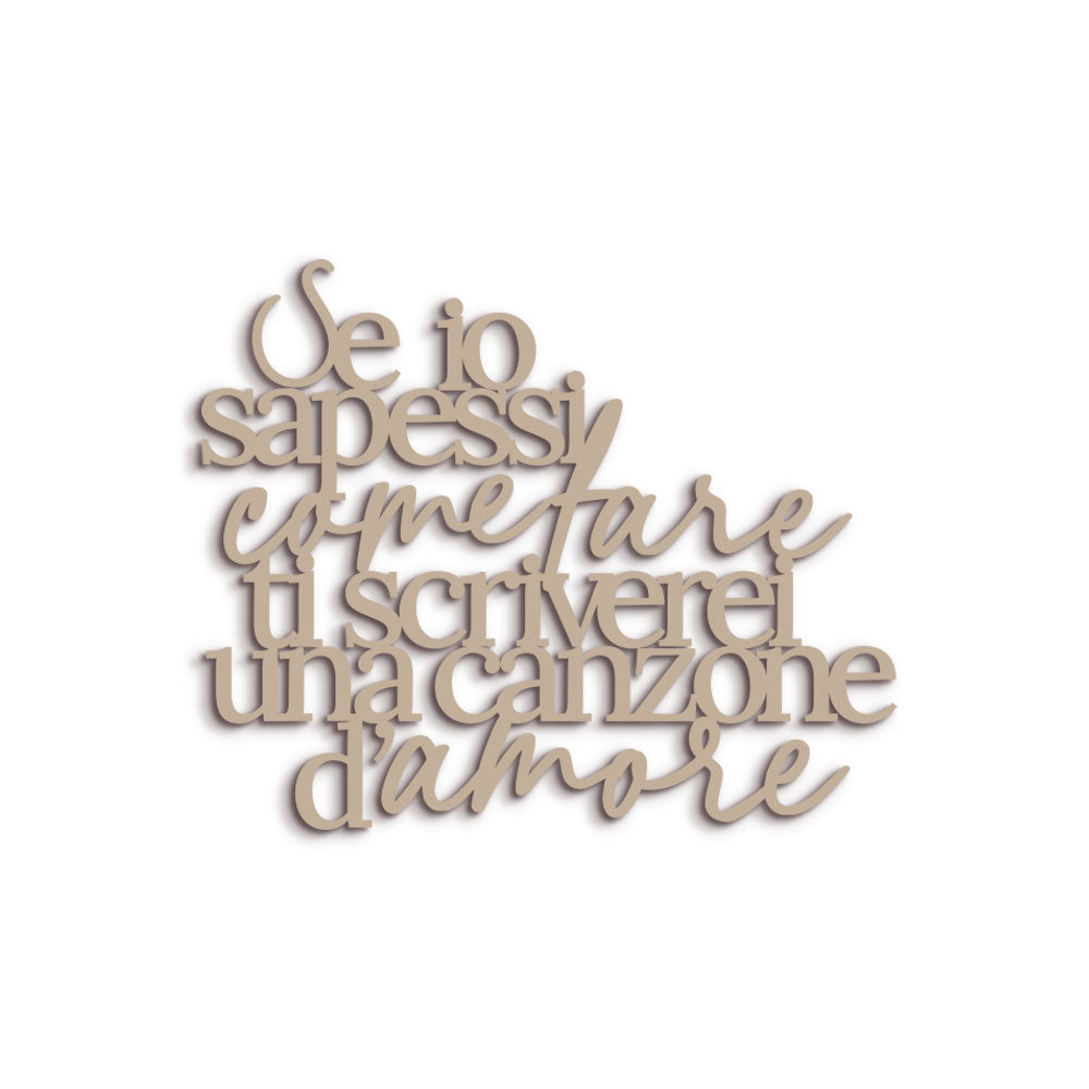 Scritta in Legno Ti scriverei una canzone