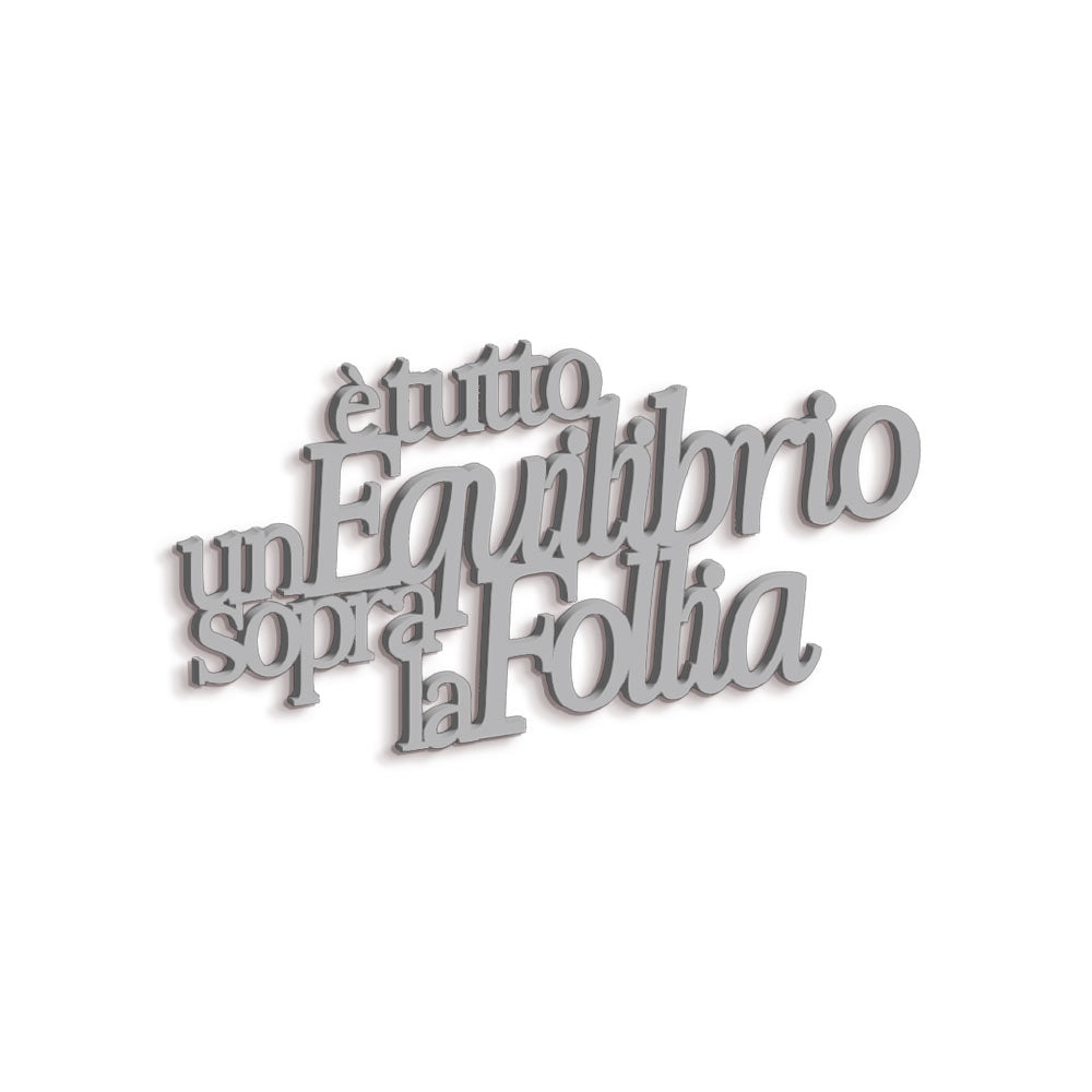 Scritta in Legno Un equilibrio sopra la follia