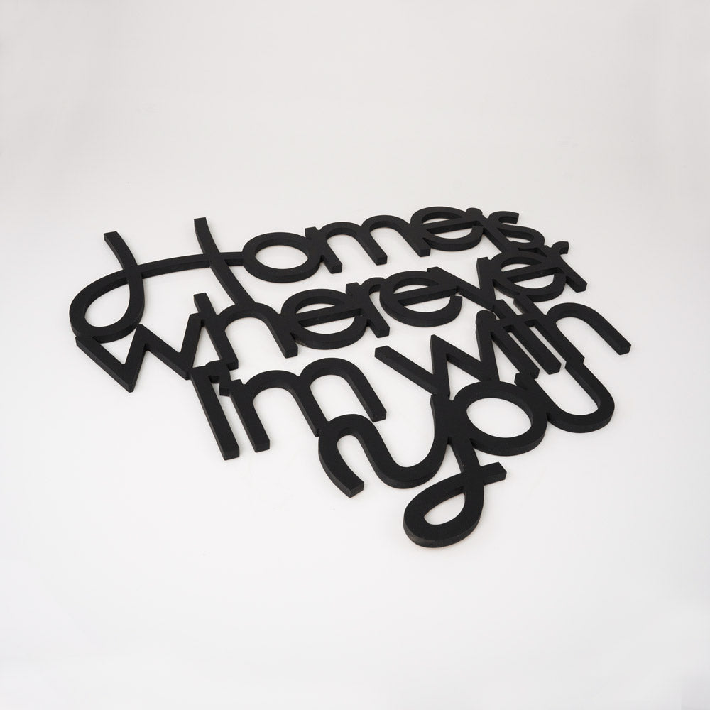 Scritta in Legno Home is wherever i'm with you
