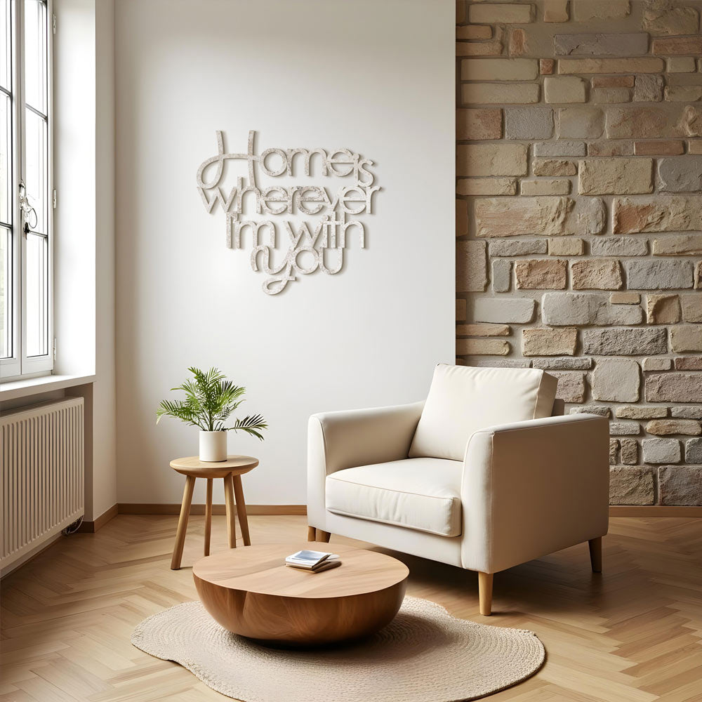 Scritta in Legno Home is wherever i'm with you