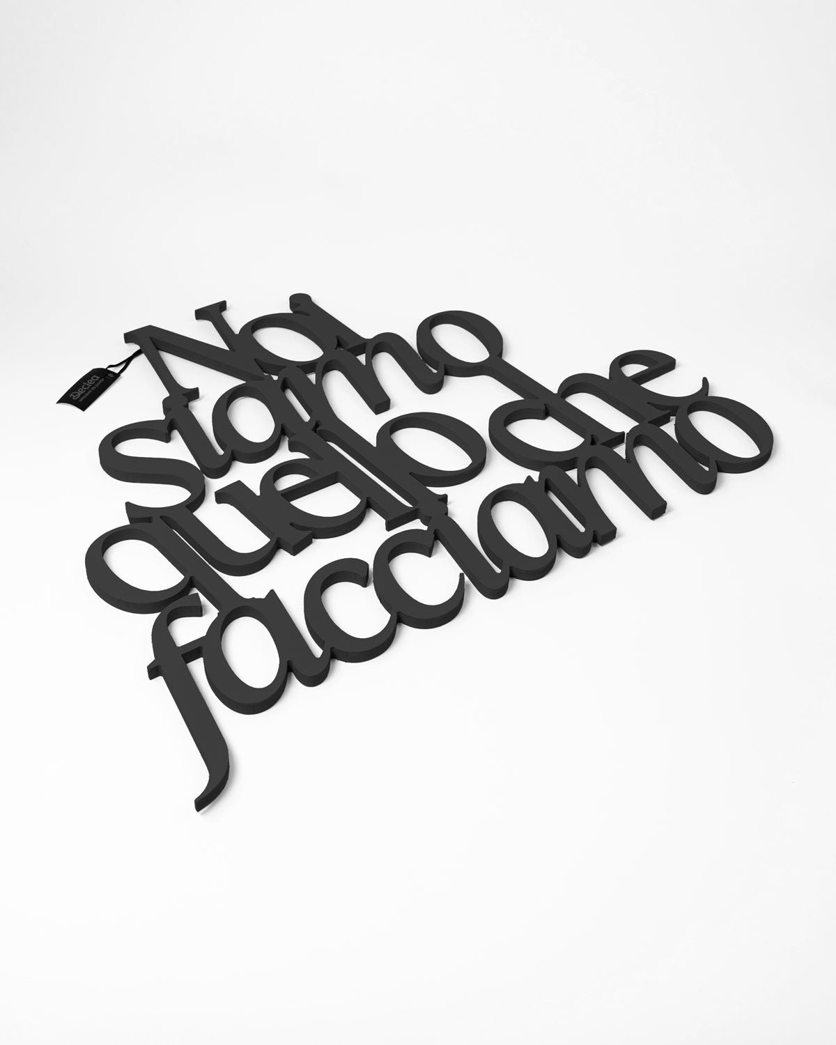 Scritta in legno Noi siamo quello che facciamo