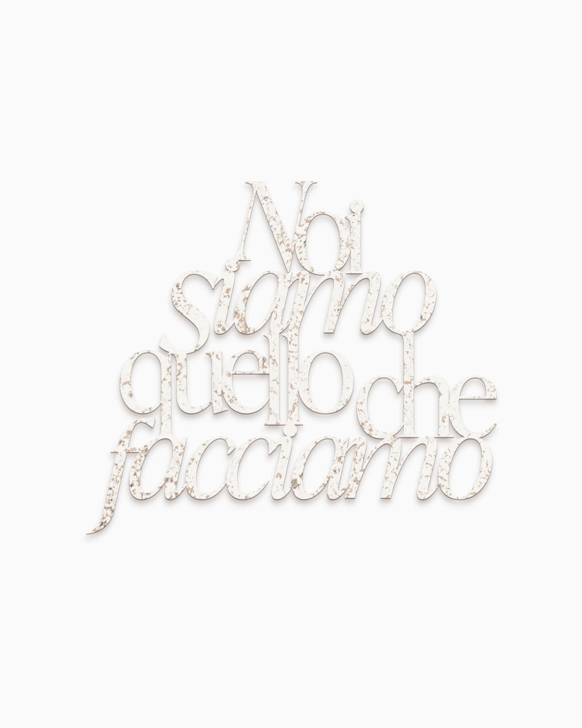 Scritta in legno Noi siamo quello che facciamo