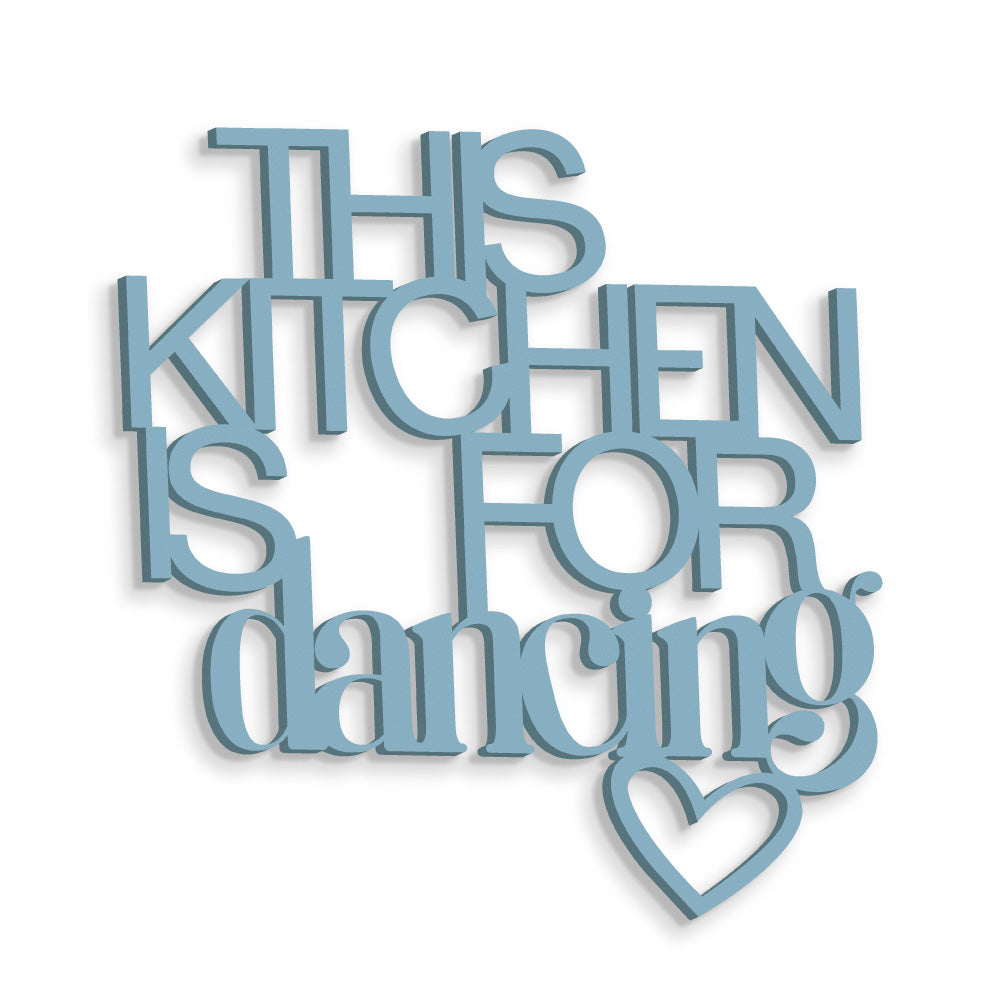 Scritta in Legno This Kitchen is for dancing