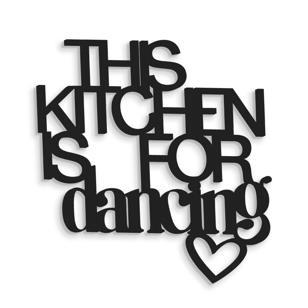 Scritta in Legno This Kitchen is for dancing