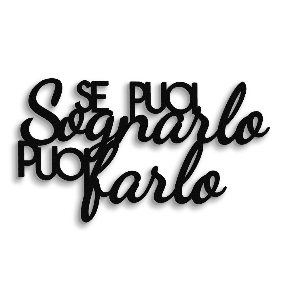 Se puoi sognarlo puoi farlo