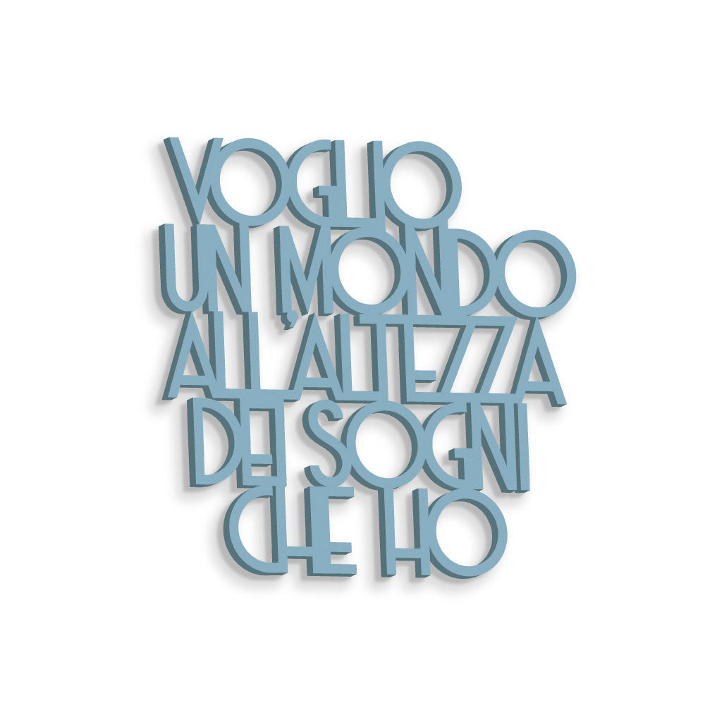 Voglio un mondo all'altezza dei sogni che ho