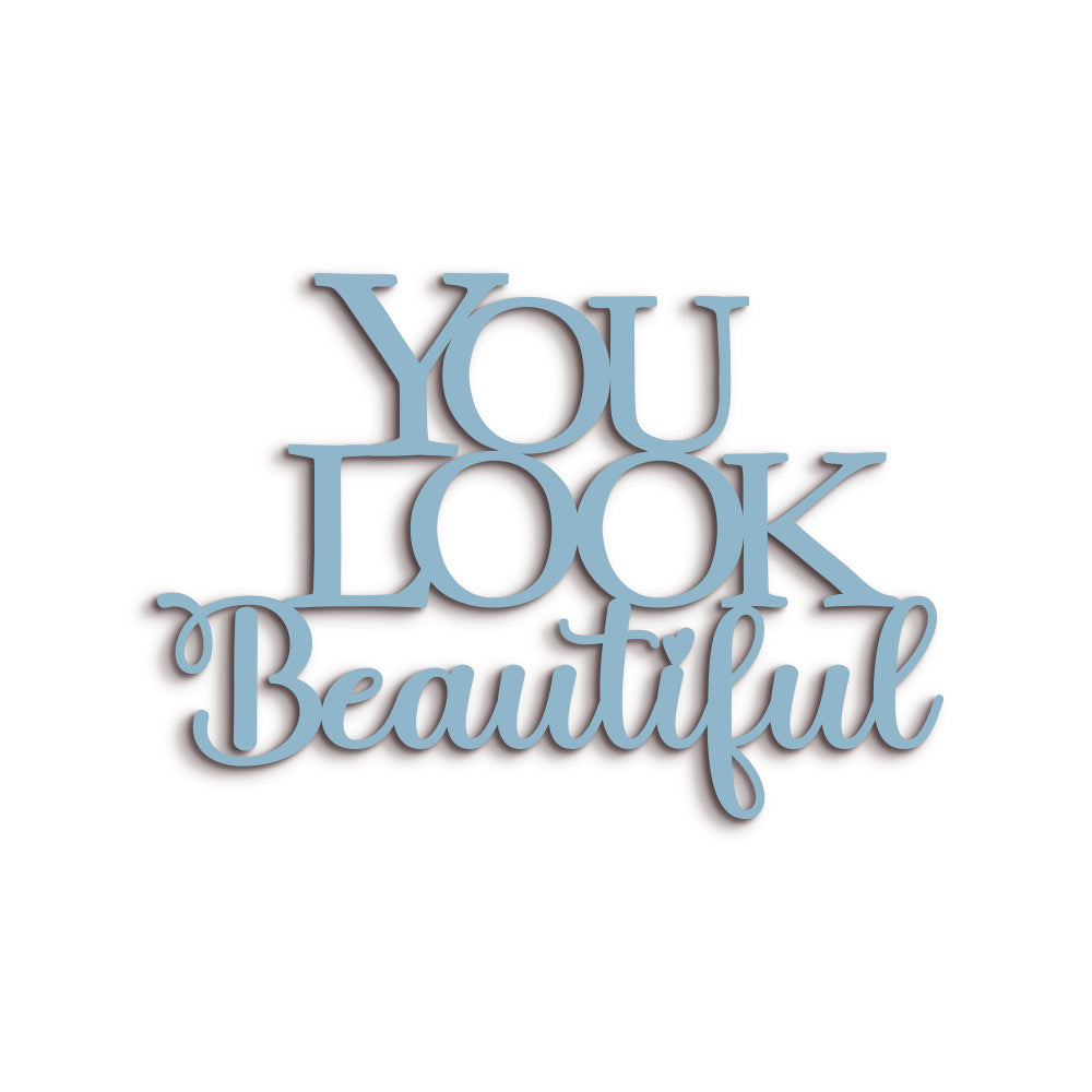 Scritta in Legno You Look Beautiful