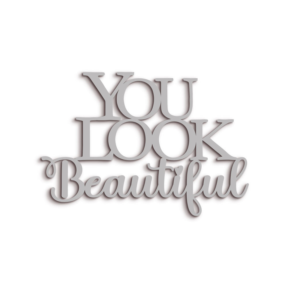 Scritta in Legno You Look Beautiful