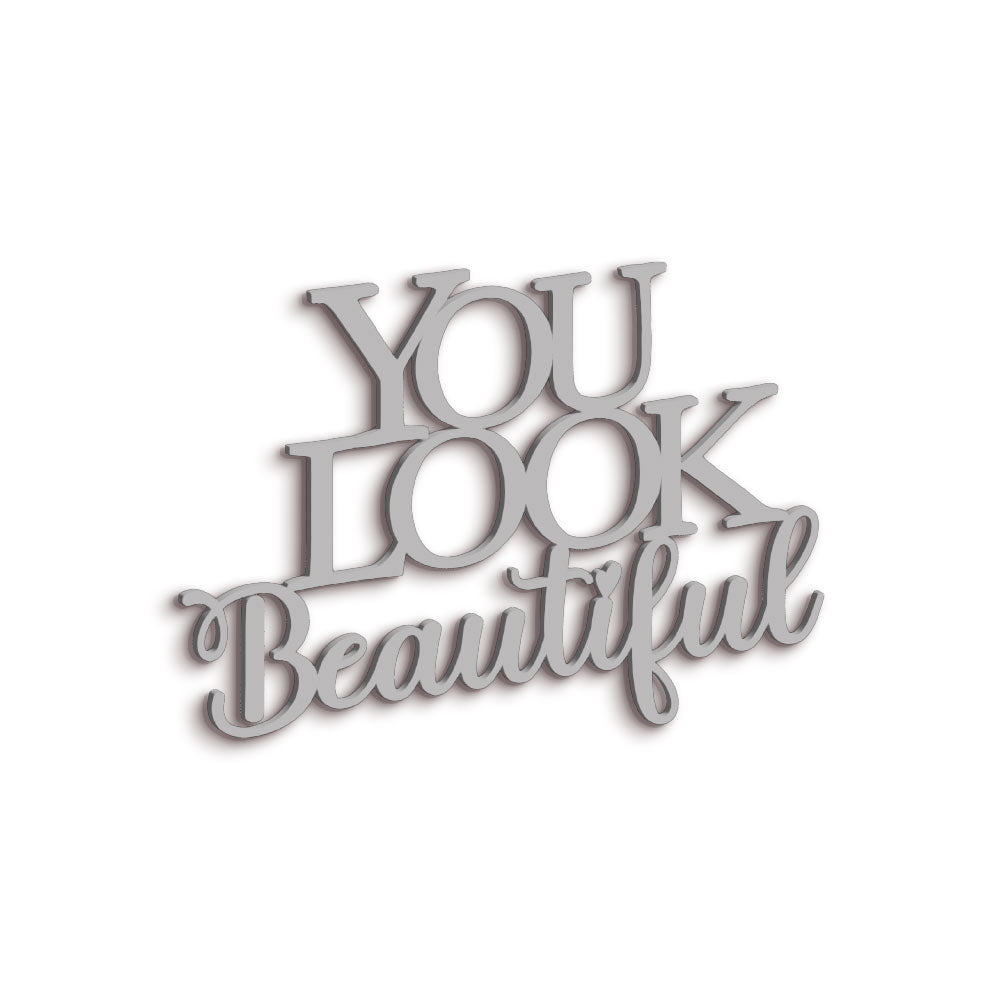 Scritta in Legno You Look Beautiful