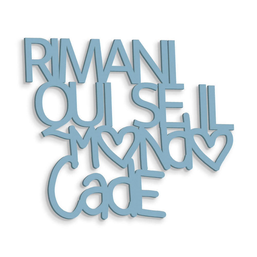 Scritta in Legno Rimani Quì