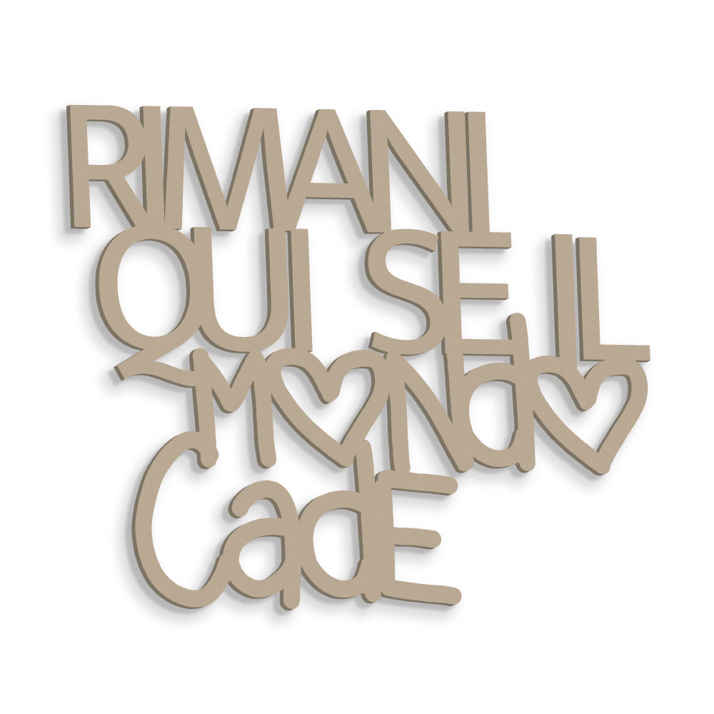 Scritta in Legno Rimani Quì