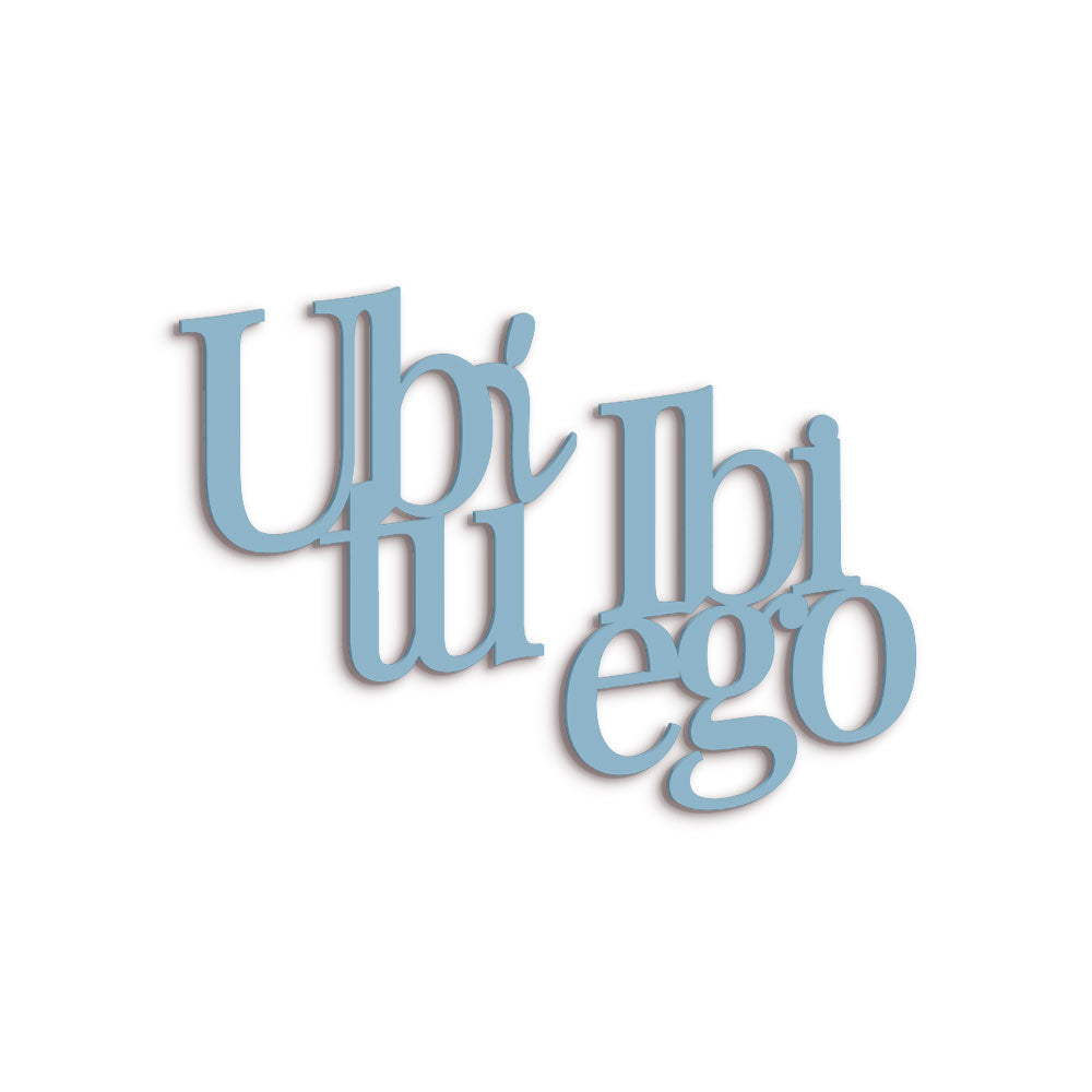 Scritta in Legno Ubi tu ibi ego