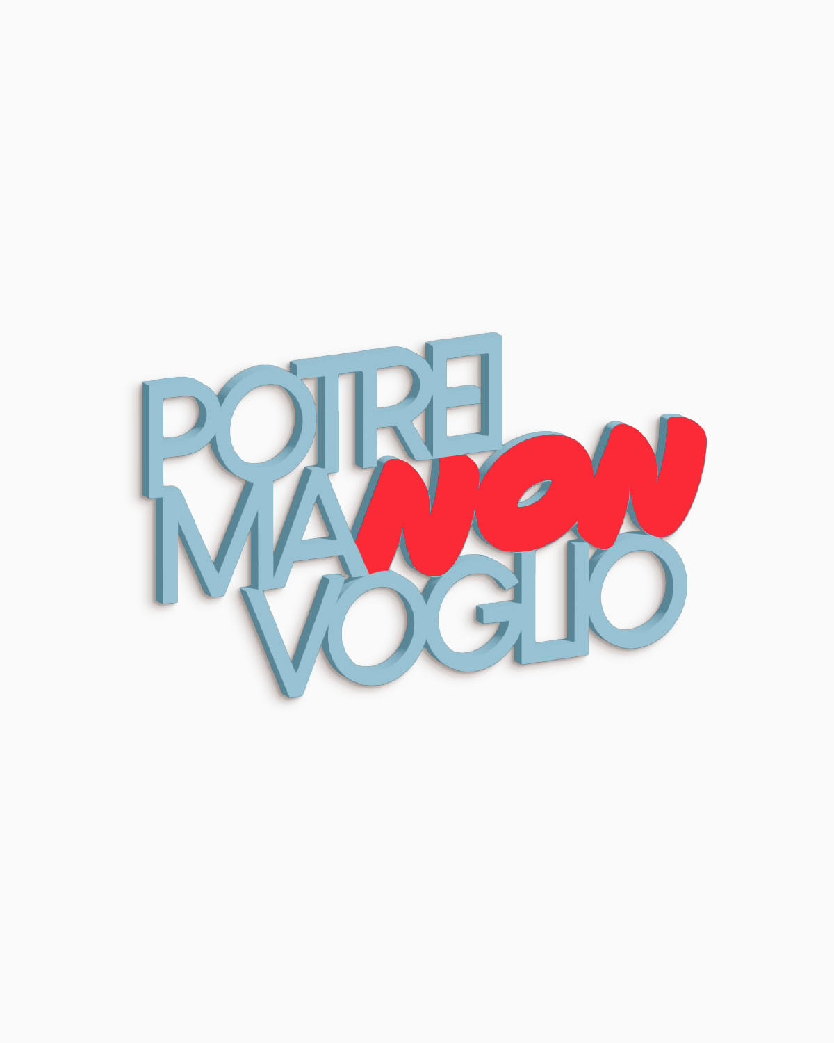 Scritta in legno Potrei ma non voglio