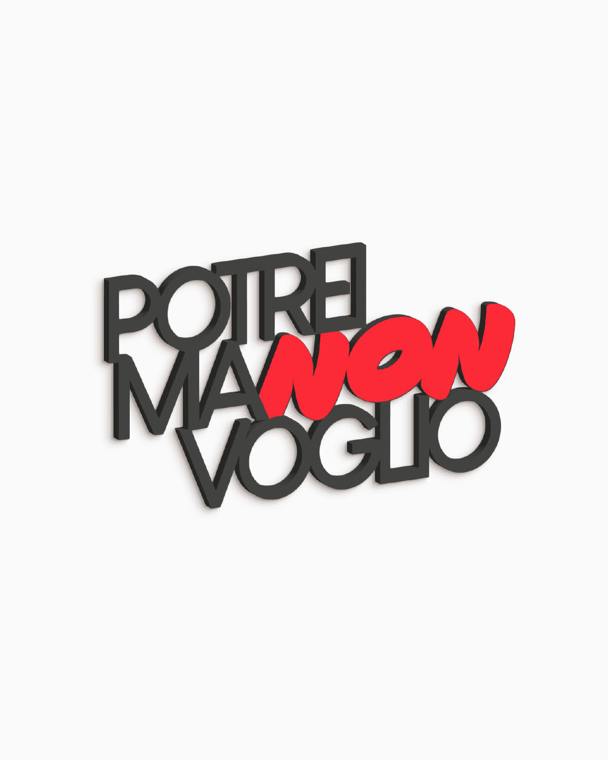 Scritta in legno Potrei ma non voglio