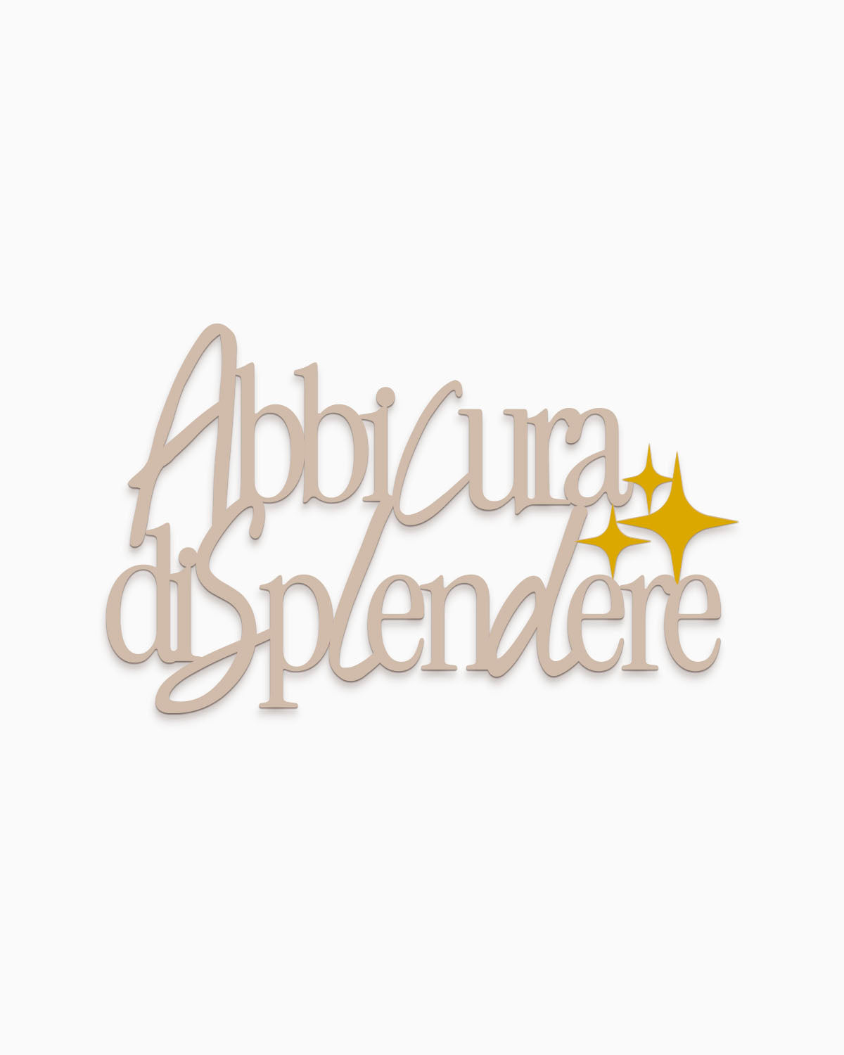 Scritta in legno Abbi cura di splendere