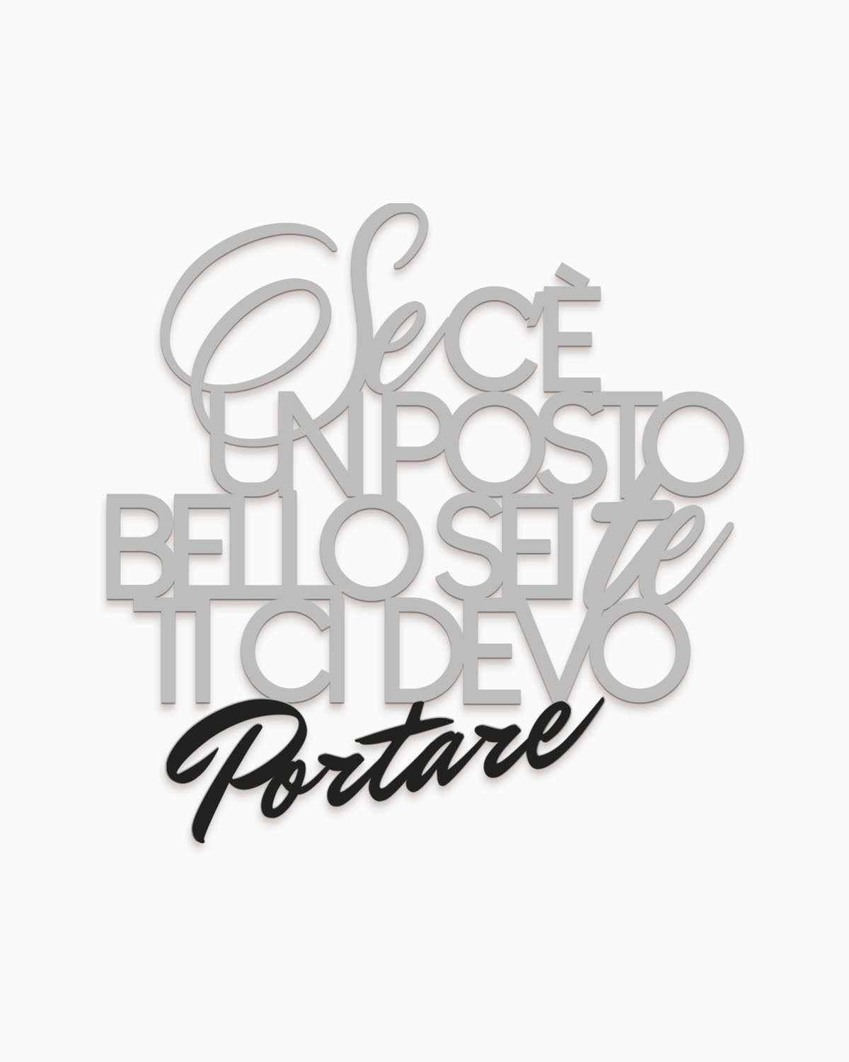 Scritta in legno Se c'è un posto bello sei te