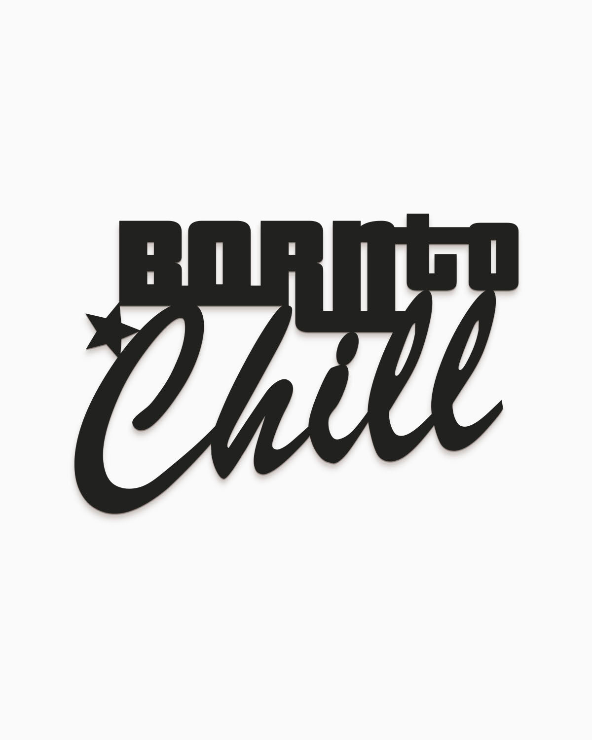 Scritta in legno Born to Chill