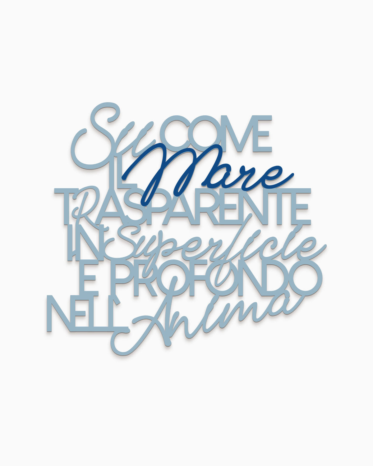 Scritta in legno Sii come il mare trasparente in superficie profondo nell'anima