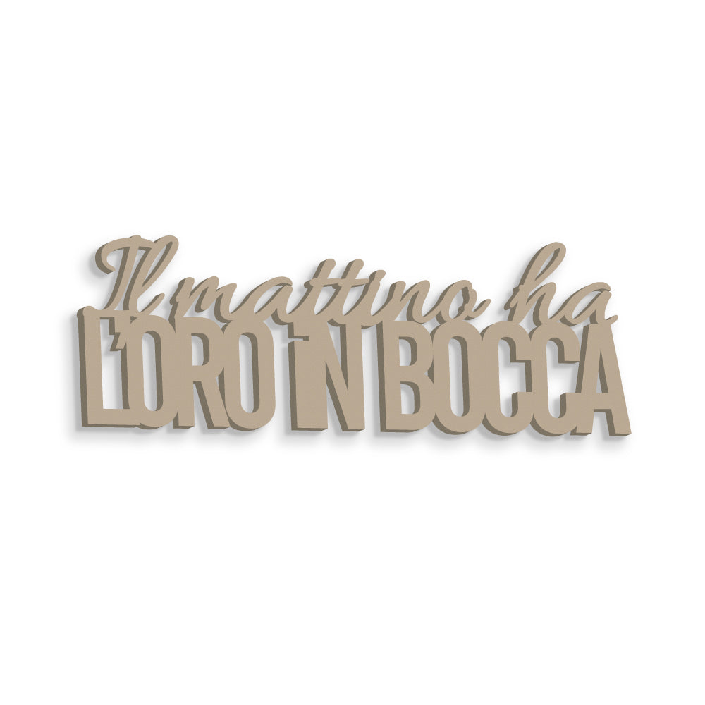Il mattino ha l'oro in bocca