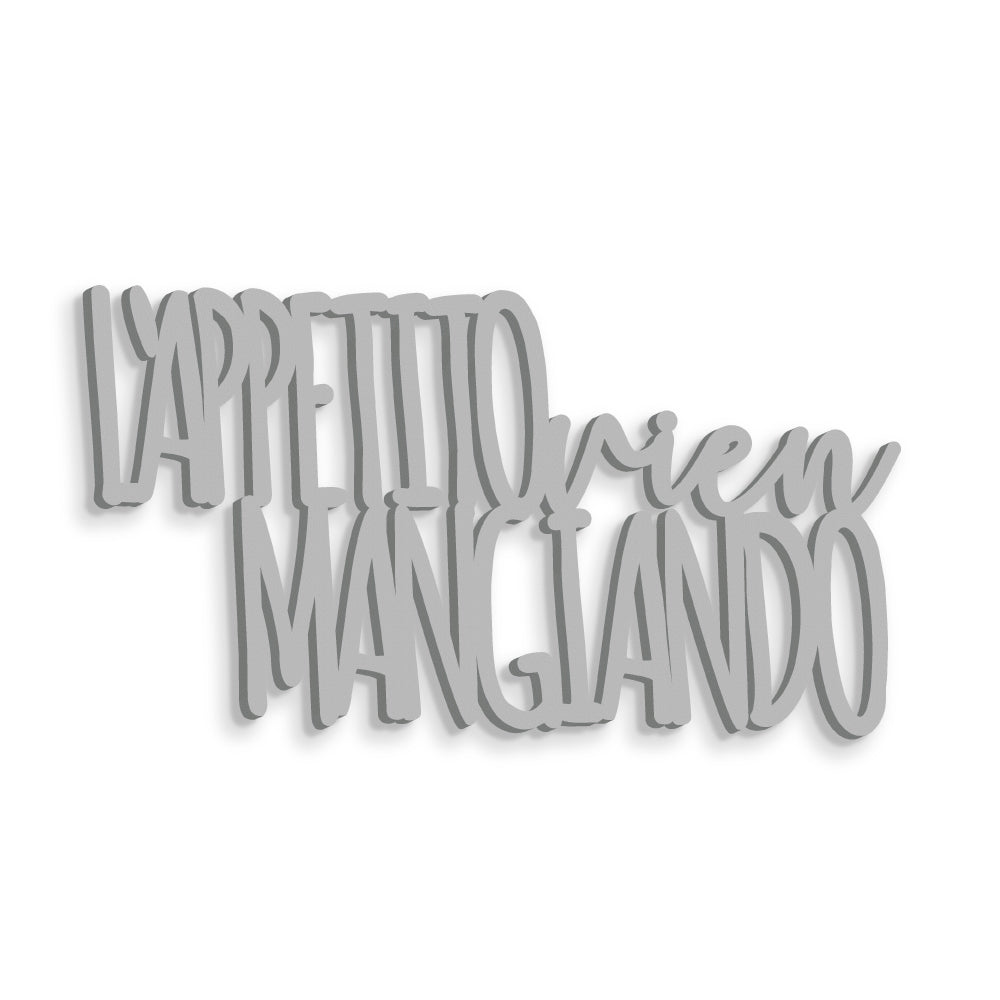 L'appetito vien mangiando