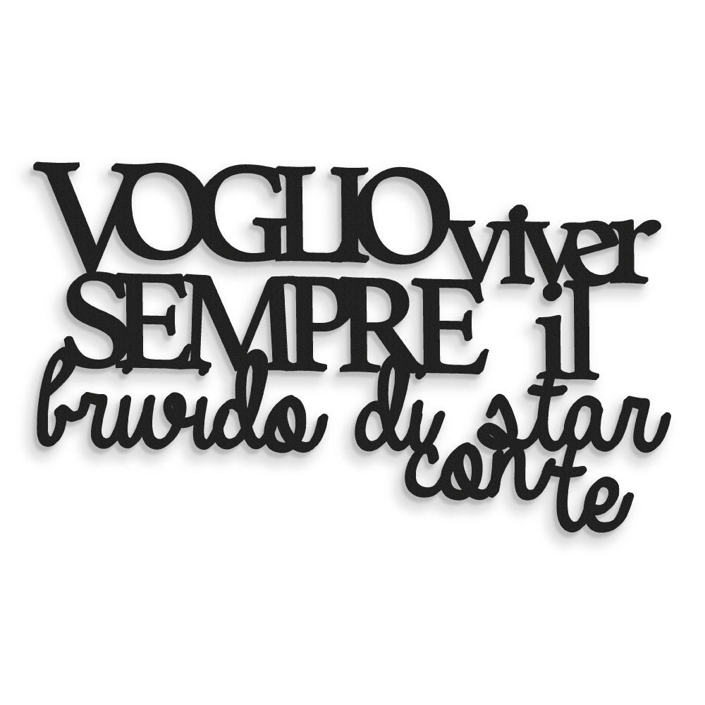Scritta in Legno Voglio viver sempre il brivido