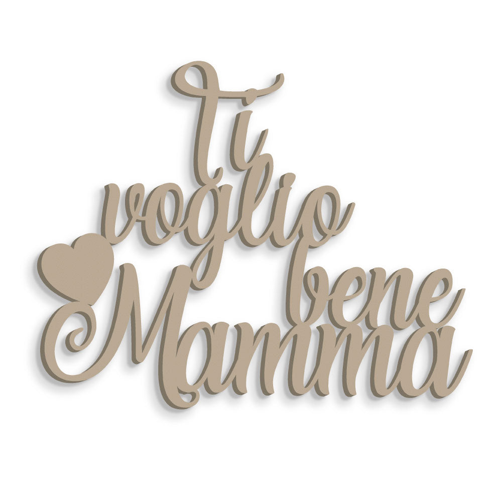 Scritta in Legno Ti Voglio bene Mamma