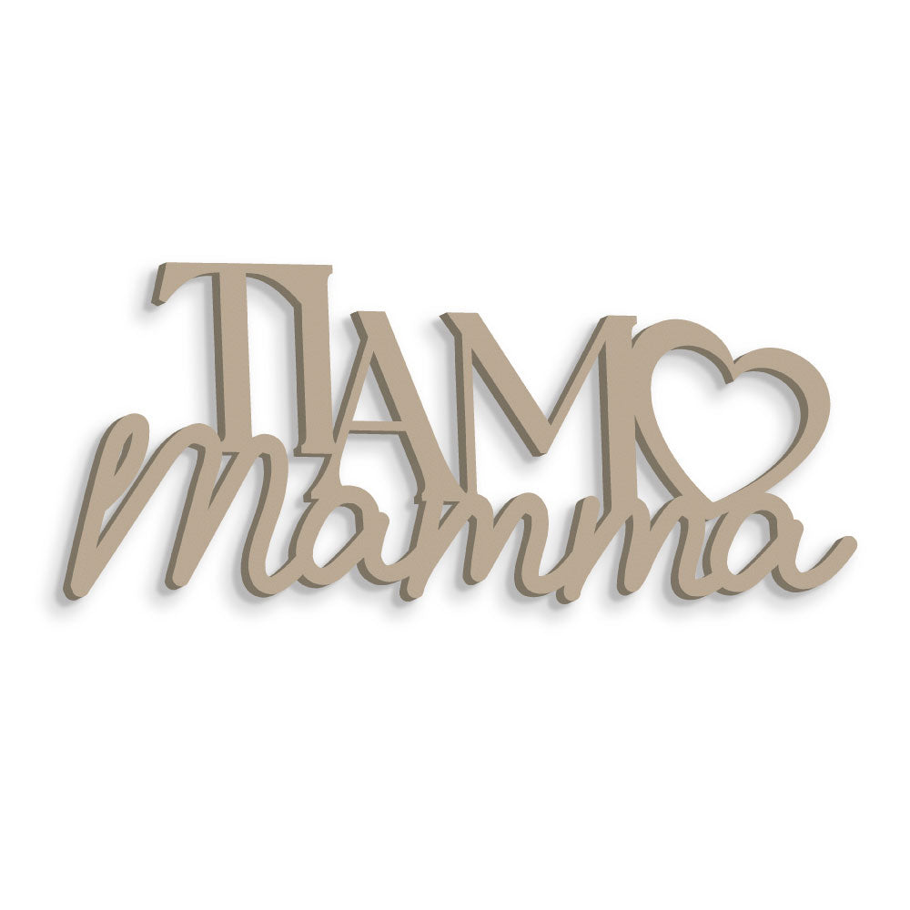 Scritta in Legno Ti Amo Mamma