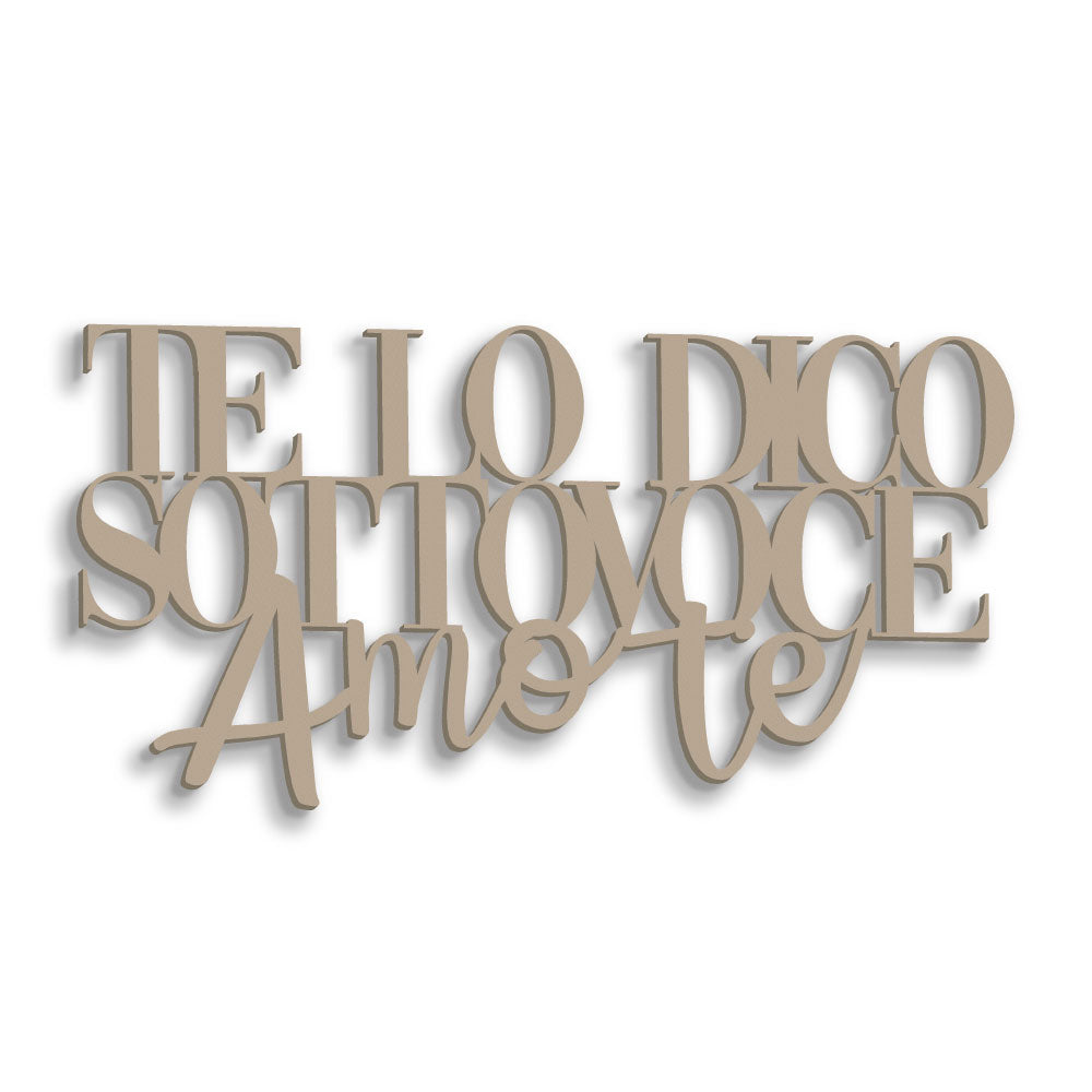 Scritta in Legno Te lo dico Sottovoce