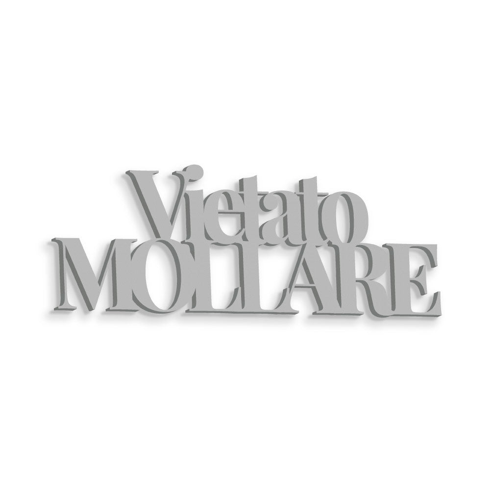 Scritta in Legno Vietato Mollare