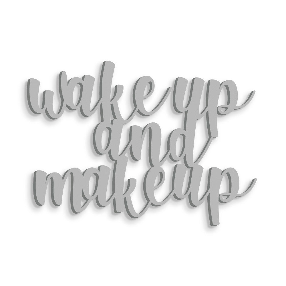 Scritta in Legno Wake up and Make up
