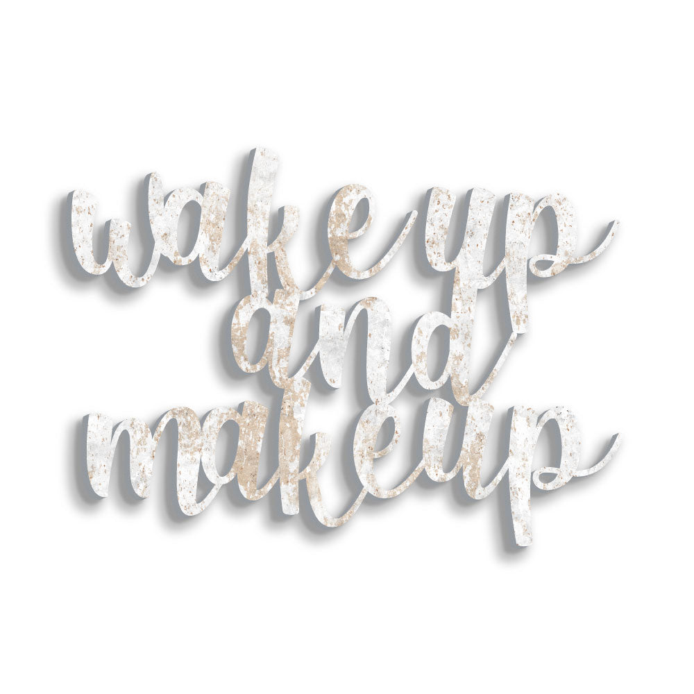 Scritta in Legno Wake up and Make up