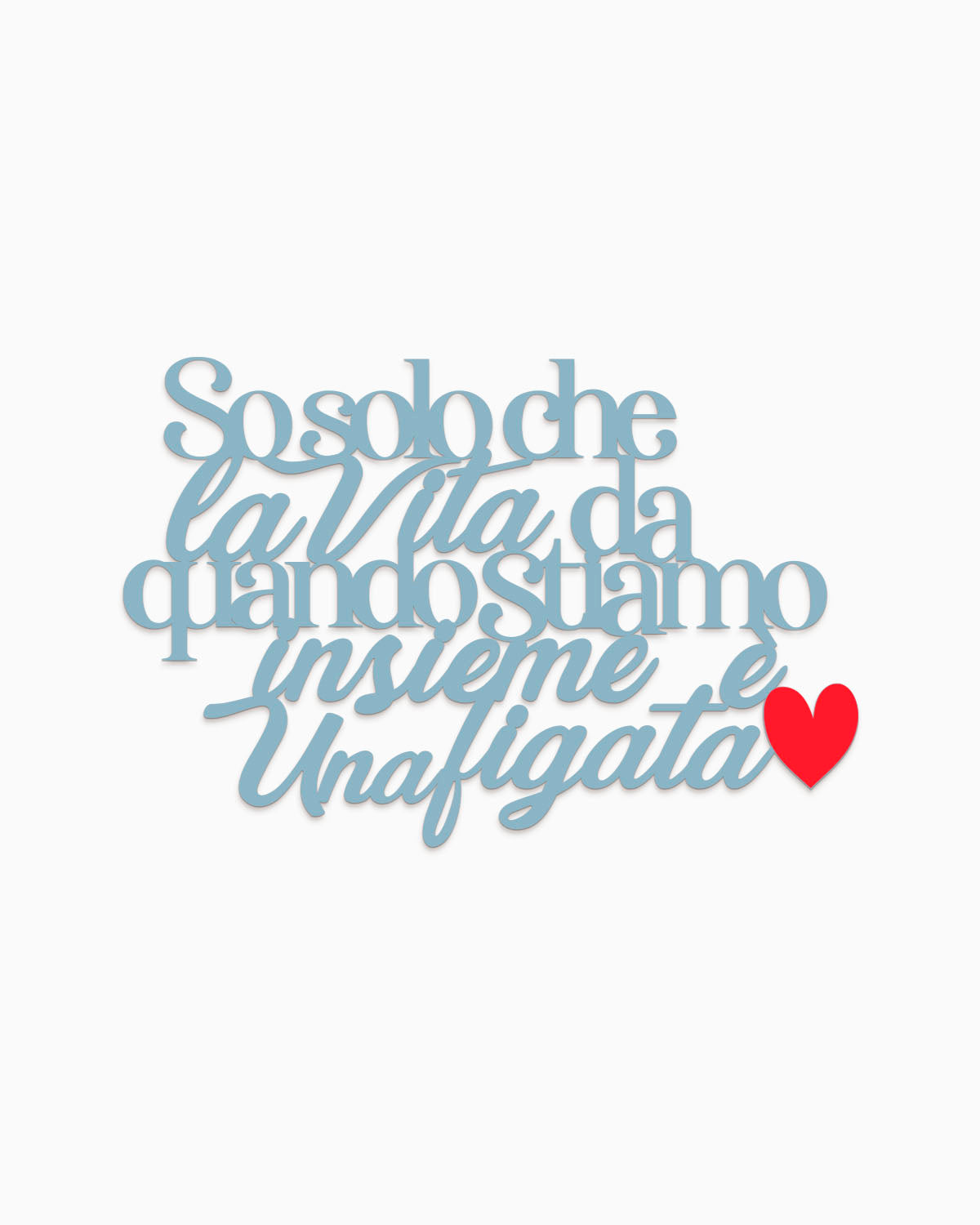 Scritta in legno So solo che la vita