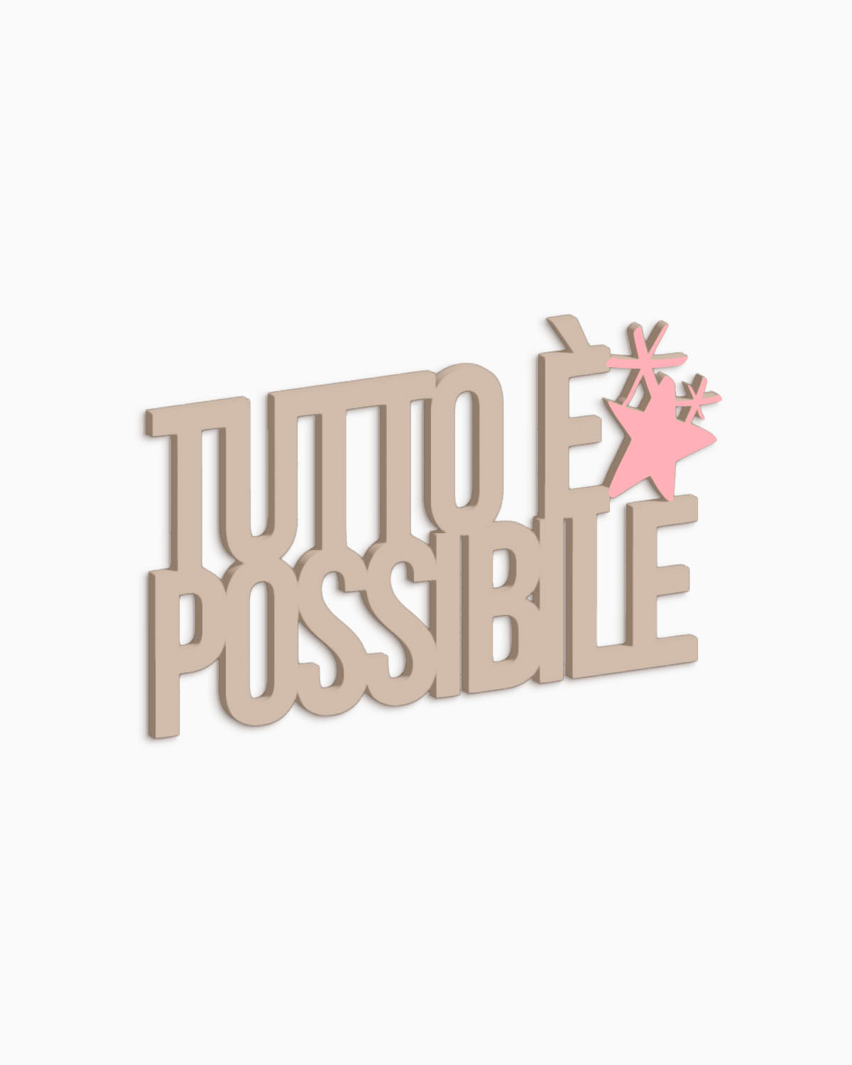 Scritta Tutto è possibile