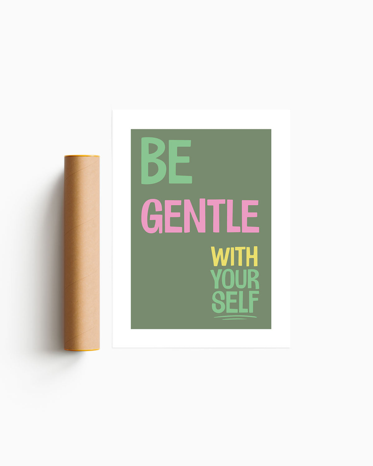 Poster Be Gentle With Yourself