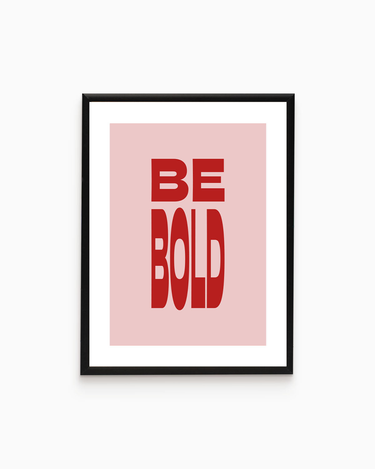 Poster Be Bold