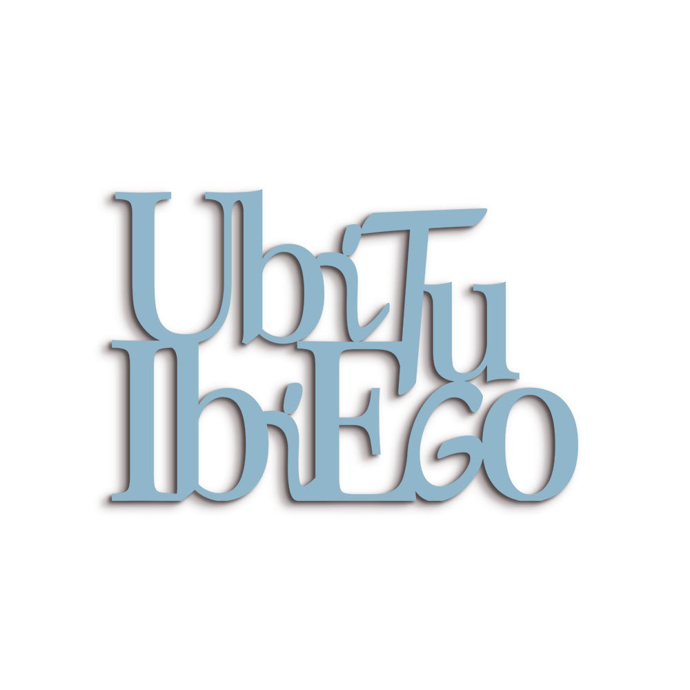 Targa in Legno Ubi tu ibi ego